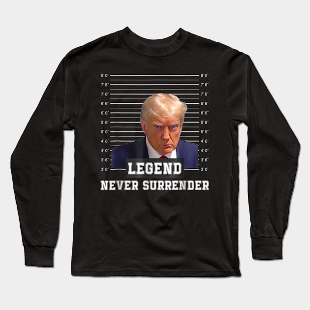 Legend Never Surrender Long Sleeve T-Shirt by AJIHAKEHA